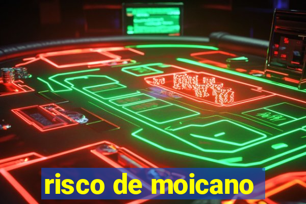 risco de moicano